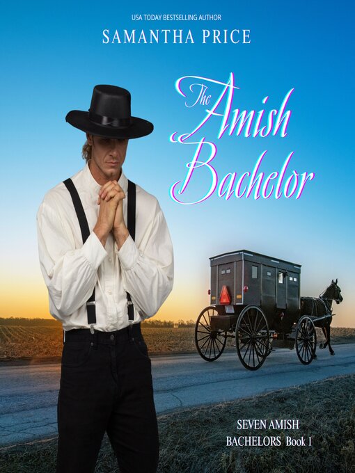 Title details for The Amish Bachelor by Samantha Price - Wait list